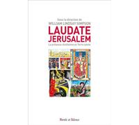 Laudate Jerusalem - William Lindsay Simpson - Parole Et Silence Eds - broché - Essai