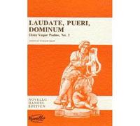 Laudate, Pueri, Dominum (Three Vesper Psalms No.2) / Conducteur