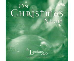 Laudatechoir,Directed By Howard Ionascu - on Christmas Night [Import]