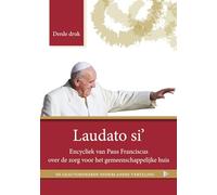 Laudato si': encycliek van Paus Franciscus over de zorg voor het gemeenschappelijke huis