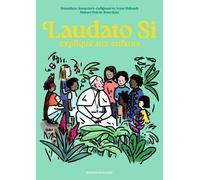Laudato Si Expliqué Aux Enfants