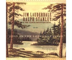 Lauderdale,Jim & Ralph Stanley - Lost in the Lonesome Pines