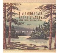 Lauderdale, Stanley, Clinch Mountain Boys - Lost in the Lonesome Pines by Lauderdale, Stanley, Clinch Mountain Boys (2002) Audio CD