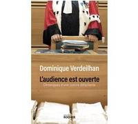 L'audience est ouverte Dominique Verdeilhan (Auteur)