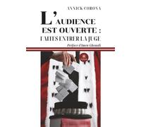 L’audience est ouverte : faites entrer la juge