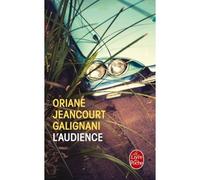 L'Audience - Oriane Jeancourt Galignani - Lgf - Poche - Roman