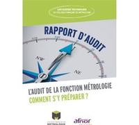 L'audit de la fonction métrologie, comment s'y préparer ? Collège Français de Métrologie (Auteur)