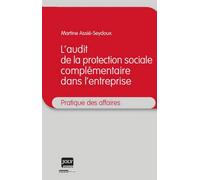L'audit de la protection sociale complémentaire dans l'entreprise - Martine Assié-Seydoux - Gln Joly Eds - broché - Etude
