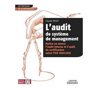 L'audit de système de management Mettre en oeuvre l'audit interne et l'audit de certification selon l'ISO 19011:2012