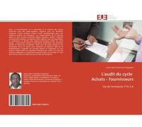 L'audit du cycle Achats - fournisseurs: Cas de l'entreprise T²JG S.A