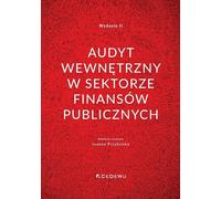 L'audit interne dans le secteur des finances publiques. Wyd.2 - (Literatur, Finanzen auf Polnisch)
