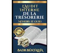 L'Audit Interne de la Trésorerie : Méthodes et Outils