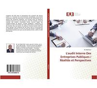 L'audit Interne Des Entreprises Publiques / Réalités et Perspectives