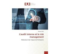 L'audit interne et le risk management - Mariam SBIHI - Universitaires Europeennes - broché - Livre