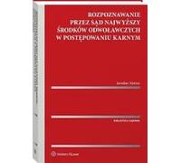 L'audition des pourvois en matière pénale par la Cour suprême - Jarosław Matras (Recht auf Polnisch)