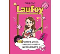Laufey fan book: Fun Facts, Quizzes, Journaling prompts and Inspiring moments
