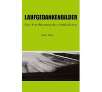 Laufgedanken: Spontan im Rhythmus der Schritte, mit verwackelten Bildern, der Welt aufgelauert.