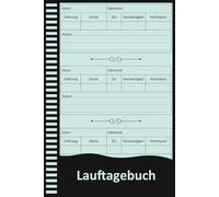 Lauftagebuch: Trainingsjournal für Läufer zur Dokumentation von Distanz, Zeit, Herzfrequenz und Fortschritt.