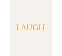 Laugh: Aesthetic Home Décor Book | Modern, Minimalist Decorative Book For Coffee Table