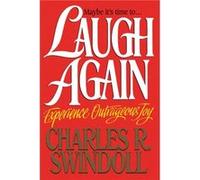 Laugh Again by Charles R. Swindoll Charles R. Swindoll (Auteur)