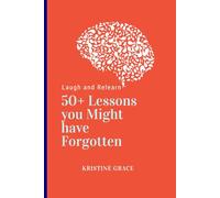 Laugh and Relearn: 50+Lessons You Might have Forgotten