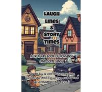 Laugh Lines & Story Times: A Treasure Book of Nonsense (And Some Sense)