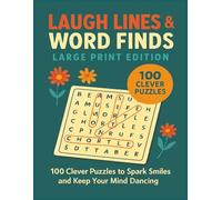 Laugh Lines & Word Finds Large Print Edition: 100 Clever Puzzles to Spark Smiles and Keep Your Mind Dancing