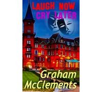 Laugh Now, Cry Later