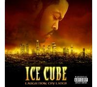 Laugh Now Cry Later by Ice Cube (2006) Audio CD