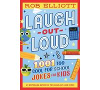 Laugh-Out-Loud: 1,001 Too Cool for School Jokes - Rob Elliott - HarperPop - ebook (ePub) - Livre