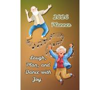 Laugh, Plan, and Dance with Joy - 2026 Planner: A Funny and Uplifting Organizer | 5.25x8 inch, 80 pages