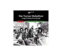 Nat Turner Rebellion – Laugh to Keep from Crying – CD – Warner Music
