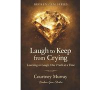 Laugh to Keep from Crying: Learning to Laugh, One Truth at a Time