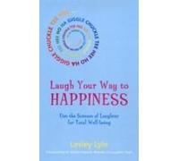 Laugh Your Way To Happiness