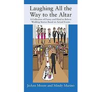 Laughing All The Way To The Altar