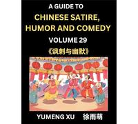 Laughing at Life (Part 29): A Guide to Chinese Satire, Humor and Comedy, Discover Satirical Humor, Learn Reading Funny Chinese Essays and Stories, ... Easy Lessons of Mandarin Chinese Witty Tales