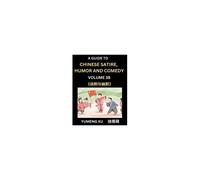 Laughing At Life (Part 38): A Guide To Chinese Satire, Humor And Comedy, Discover Satirical Humor, Learn Reading Funny Chinese Essays And Stories, ... Chinese Witty Tales (Chinese Edition)