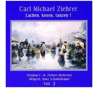 Ziehrer – Lachen, Kosen, Tanzen