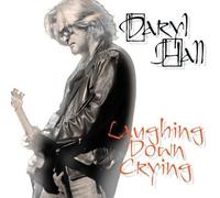 Hall, Daryl - Laughing Down Crying [Import]