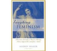 Laughing Feminism, Xumor in Life and Letters Series Audrey Bilger (Auteur)
