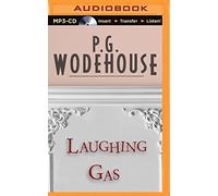 Laughing Gas by P. G. Wodehouse (2015-04-28)