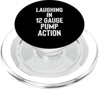 Laughing in 12 Gauge Pump Action 2nd Amendment Gun Owner PopSockets PopGrip pour MagSafe