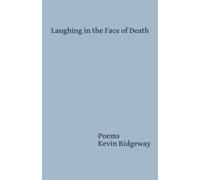 Laughing In The Face Of Death