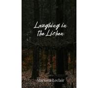 Laughing In The Lichen