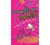 Laughing Matters: Learning to Laugh When Life Stinks