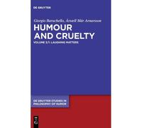 Laughing Matters: Prolegomena: 3 (De Gruyter Studies In Philosophy Of Humor, 3/1)
