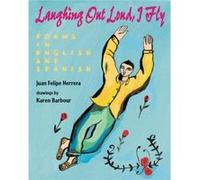 Laughing Out Loud I Fly Pb Juan Herrera, Karen Barbour (Auteur)