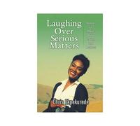 Laughing Over Serious Matters