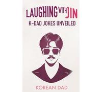 Laughing with BTS Jin: K-Dad Jokes Unveiled