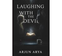 Laughing With The Devil: Dark Humor, Philosophical Fiction, and Spiritual Satire in the Ultimate God & Lucifer Dialogue